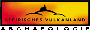 Steirisches Vulkanland - Archäologie